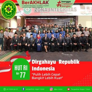 PELAKSANAAN UPACARA PERINGATAN HARI ULANG TAHUN REPUBLIK INDONESIA KE 77