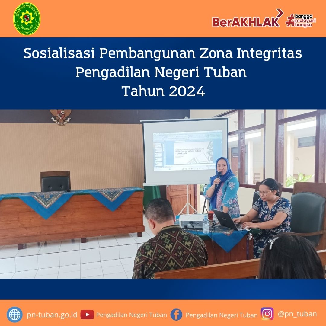 Sosialisasi Pembangunan Zona Integritas Pengadilan Negeri Tuban