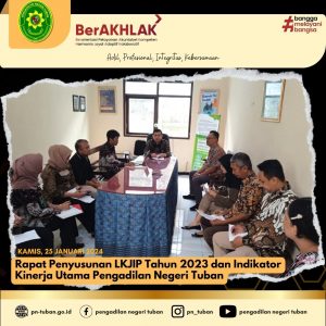 RAPAT PENYUSUNAN LKJIP DAN INDIKATOR KINERJA UTAMA PENGADILAN NEGERI TUBAN