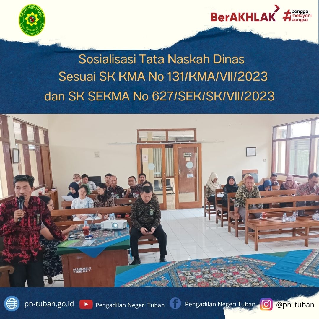 Sosialisasi  Tata Naskah Dinas Sesuai SK KMA No 131/KMA/VII/2023 dan SK SEKMA No 627/SEK/SK/VII/2023