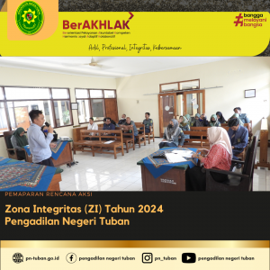 Pemaparan Rencana Aksi Zona Integritas (ZI) Tahun 2024