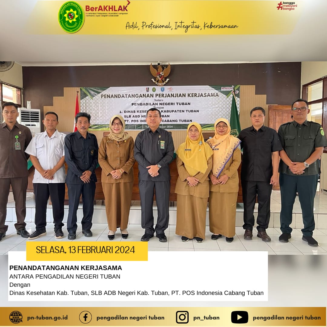 Penandatanganan Perjanjian Kerjasama Pengadilan Negeri Tuban dengan Dinas Kesehatan, SLB ABD Negeri Tuban dan PT. Pos Indonesia Pos Cabang Tuban.
