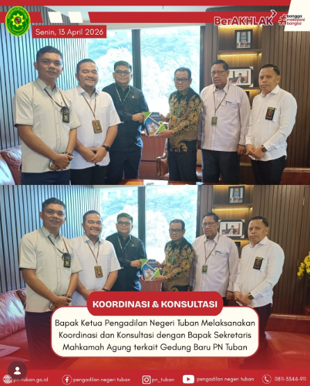 Koordinasi dan konsultasi dengan Sekretaris Mahkamah Agung