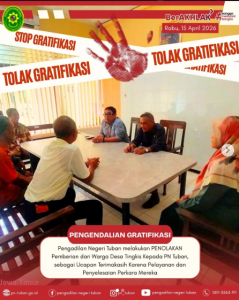 Tolak Gratifikasi, Jaga Integritas Peradilan!