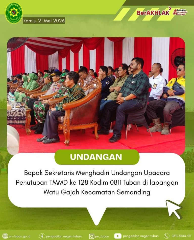 Bapak Sekretaris Menghadiri Undangan Upacara Penutupan TMMD ke 128 Kodim 0811 Tuban di lapangan Watu Gajah Kecamatan Semanding