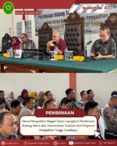 Ketua Pengadilan Negeri Tuban Mengikuti Pembinaan Bidang Teknis dan Administrasi Yudisial Oleh Pimpinan Pengadilan Tinggi Surbaya