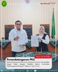 Penandatanganan Perjanjian Kerjasama antara PN Tuban & Fakultas Hukum UPN ” Veteran ” Jawa Timur