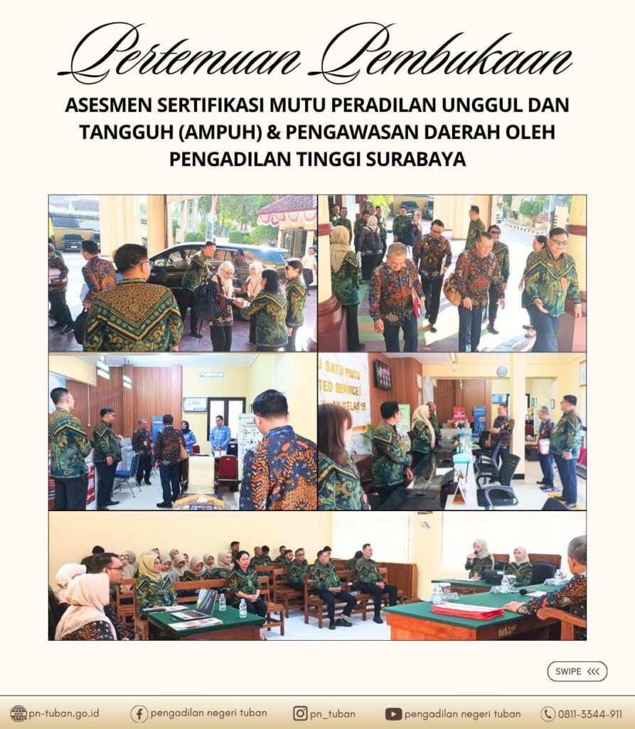 Assesmen Sertifikasi Mutu Peradilan Unggul dan Tangguh ( AMPUH ) Oleh Pengadilan Tinggi Surabaya